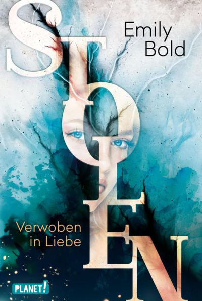 Stolen 1: Verwoben in Liebe: Eine magische Fantasy-Liebesgeschichte ab 12 Jahren