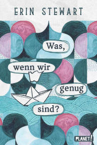 Title: Was, wenn wir genug sind?: Deutsche Ausgabe von 