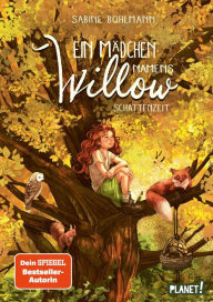 Title: Ein Mädchen namens Willow 5: Schattenzeit: Für alle, die den Wald lieben, Author: Sabine Bohlmann