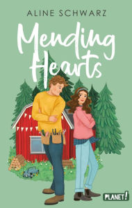 Title: Mending Hearts: Cozy Feel-Good-Romance im Herzen Schwedens, Author: Aline Schwarz