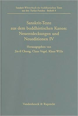 Sanskrit-Texte aus dem buddhistischen Kanon: Neuentdeckungen und Neueditionen: Vierte Folge