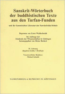 Sanskrit-Worterbuch der buddhistischen Texte aus den Turfan-Funden. Lieferung 15: [d]rstanta-virodha / dhvanksin