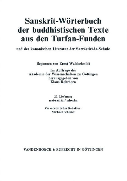 Sanskrit-Worterbuch der buddhistischen Texte aus den Turfan-Funden. Lieferung 20: matsadrsa-mleccha. Verantwortlicher Redaktor: Michael Schmidt. Mitarbeiter: Jin-il Chung, Michael Schmidt