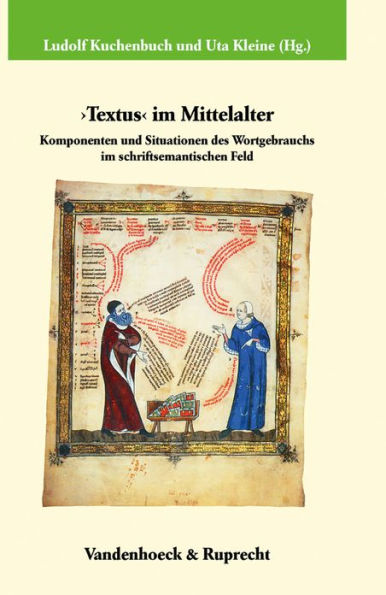 Textus im Mittelalter: Komponenten und Situationen des Wortgebrauchs im schriftsemantischen Feld