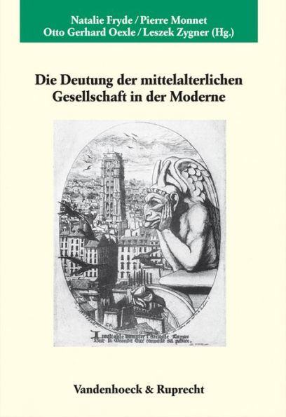 Die Deutung der mittelalterlichen Gesellschaft in der Moderne