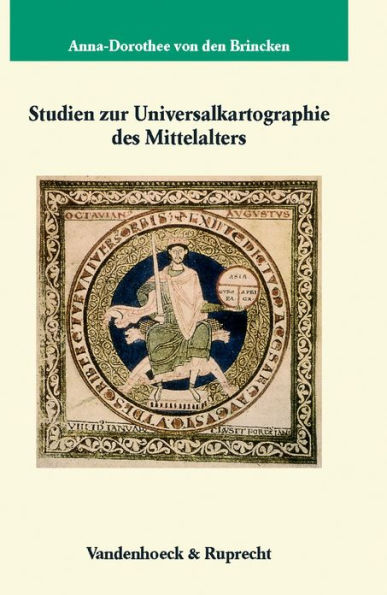 Studien zur Universalkartographie des Mittelalters