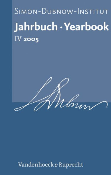 Jahrbuch des Simon-Dubnow-Instituts / Simon Dubnow Institute Yearbook IV/2005