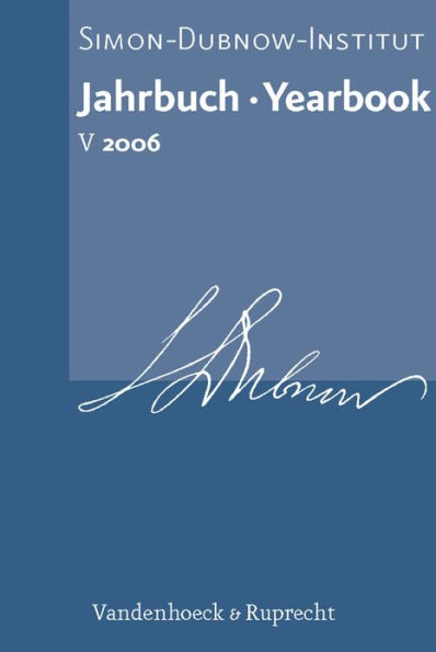 Jahrbuch des Simon-Dubnow-Instituts / Simon Dubnow Institute Yearbook V (2006)