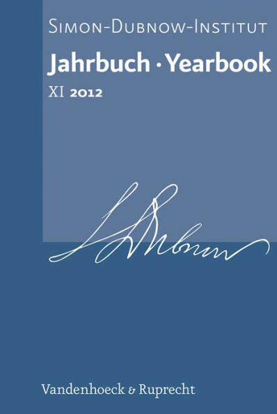 Jahrbuch des Simon-Dubnow-Instituts / Simon Dubnow Institute Yearbook XI (2012)