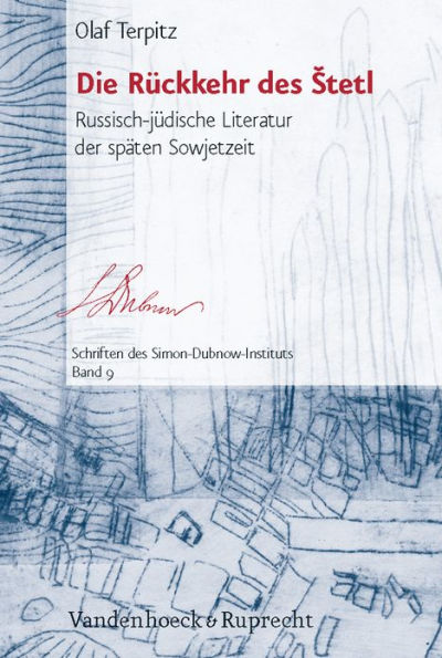 Die Ruckkehr des etetl: Russisch-judische Literatur der spaten Sowjetzeit