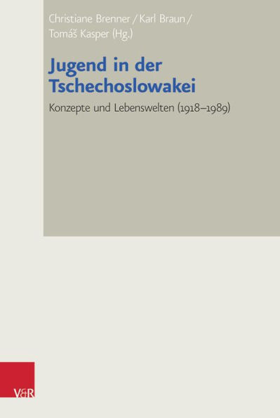 Jugend in der Tschechoslowakei: Konzepte und Lebenswelten (1918-1989)