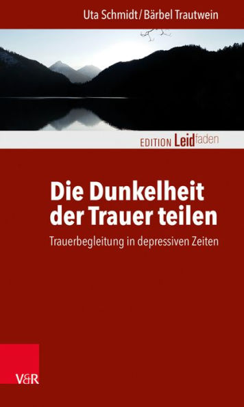 Die Dunkelheit der Trauer teilen: Trauerbegleitung in depressiven Zeiten