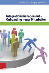 Title: Integrationsmanagement - Onboarding neuer Mitarbeiter, Author: Wolfgang Habermann