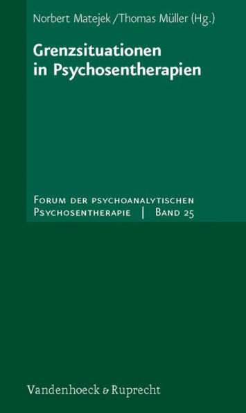 Grenzsituationen in Psychosentherapien