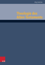 Title: Theologie des Alten Testaments, Author: Jorg Jeremias