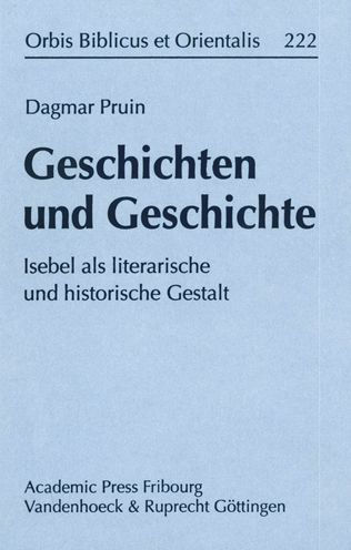 Geschichten und Geschichte: Isebel als literarische und historische Gestalt