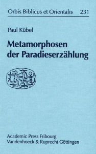 Title: Metamorphosen der Paradieserzihlung, Author: Paul Kubel