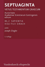 Title: Septuaginta. Vetus Testamentum Graecum: Band 12,2: Sapientia Jesu filii Sirach, Author: Joseph Ziegler