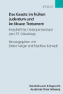 Das Gesetz im fruhen Judentum und im Neuen Testament: Festschrift fur Christoph Burchard zum 75. Geburtstag