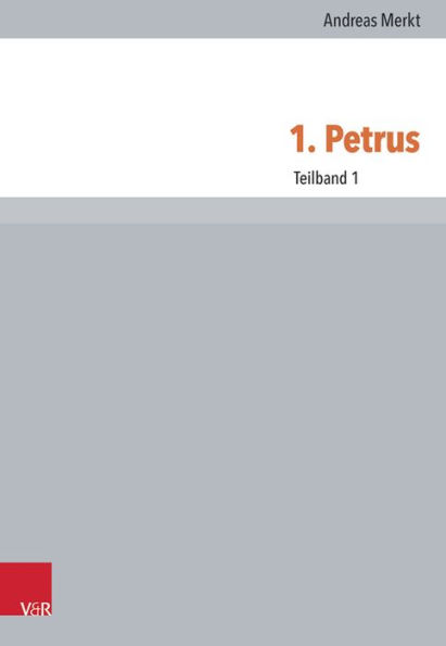 1. Petrus: Teilband 1 / Edition 1