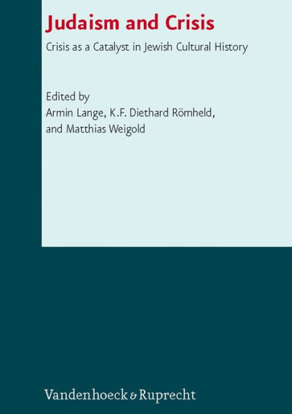 Judaism and Crisis: Crisis as a Catalyst in Jewish Cultural History