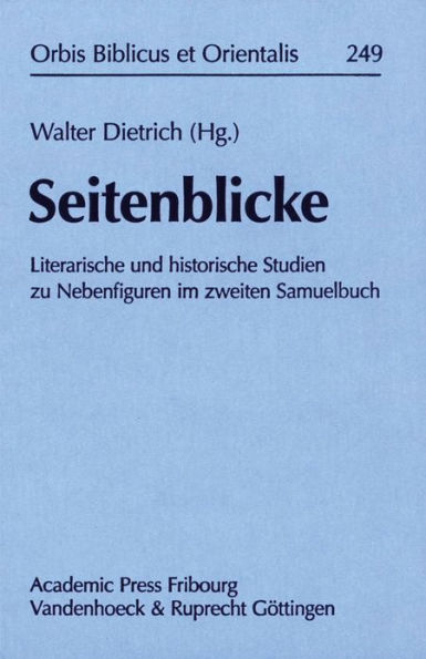 Seitenblicke: Literarische und historische Studien zu Nebenfiguren im zweiten Samuelbuch