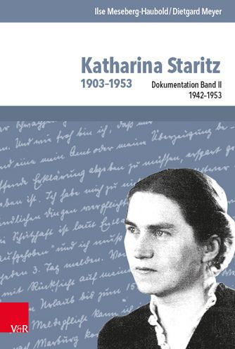 Katharina Staritz. 1903-1953, Bd. 2: Dokumentation 1942-1953