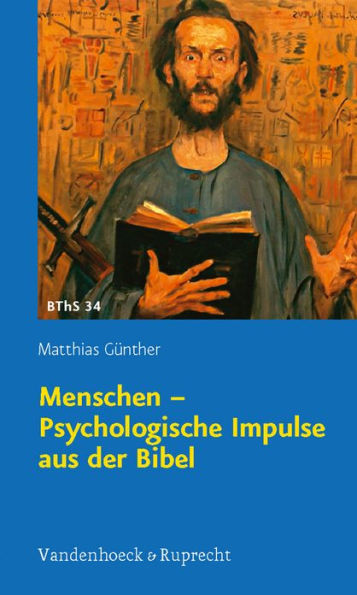 Menschen - Psychologische Impulse aus der Bibel