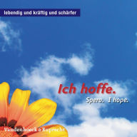 Title: Ich hoffe. Spero. I hope., Author: Vandenhoeck & Ruprecht