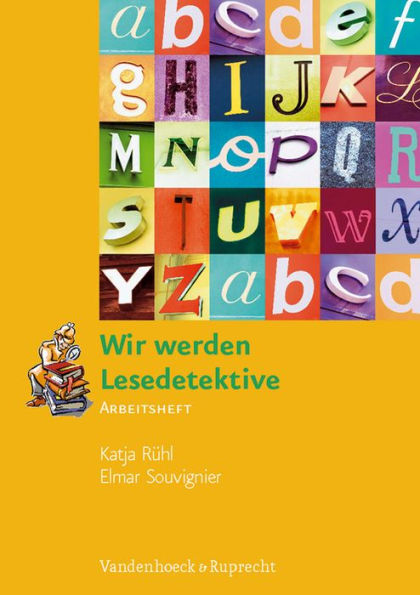 Wir werden Lesedetektive: Arbeitsheft