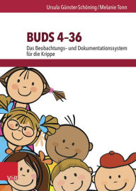 Title: BUDS 4-36: Das Beobachtungs- und Dokumentationssystem fur die Krippe, Author: Ursula Gunster-Schoning