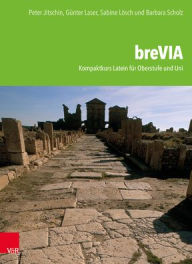 Title: breVIA: Kompaktkurs Latein fur Oberstufe und Uni, Author: Peter Jitschin