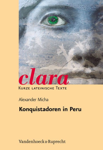 Konquistadoren in Peru: Aufstieg und Fall der Bruder Pizarro nach Bildern und Texten von Theodor de Bry