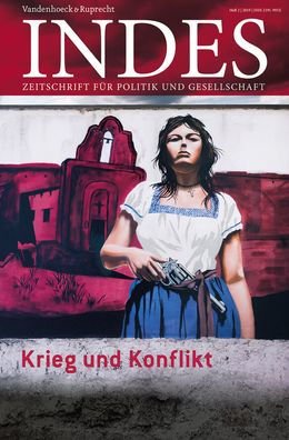 Krieg und Konflikt: Indes. Zeitschrift fur Politik und Gesellschaft 2019, Heft 02