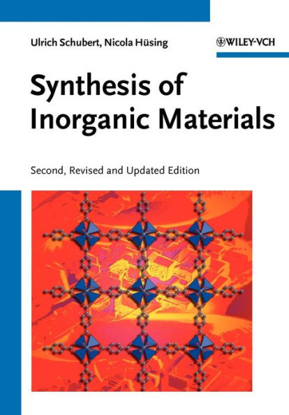 Synthesis of Inorganic Materials / Edition 2