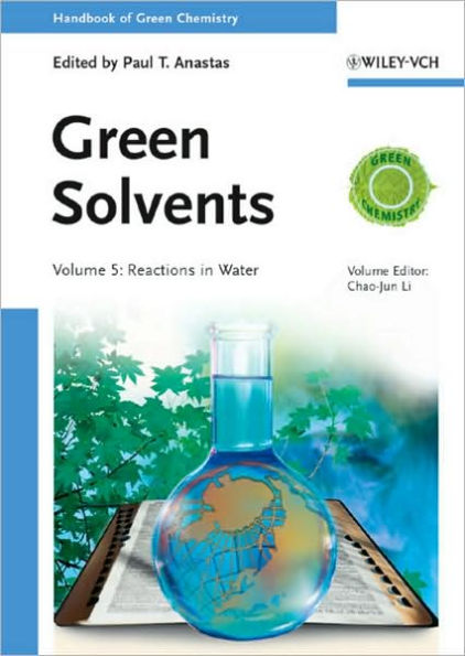 Green Solvents, Volume 5: Reactions in Water / Edition 1
