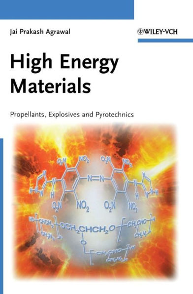 High Energy Materials: Propellants, Explosives and Pyrotechnics / Edition 1