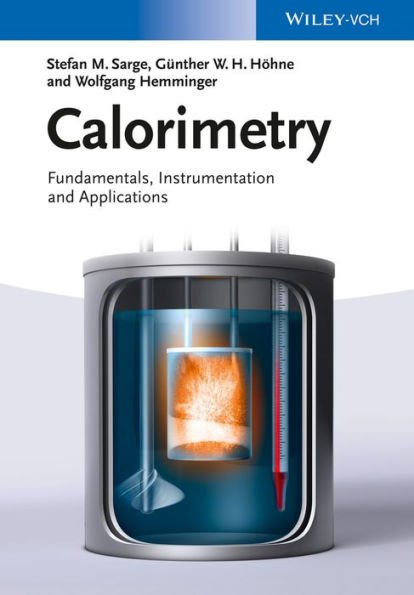 Calorimetry: Fundamentals, Instrumentation and Applications / Edition 1