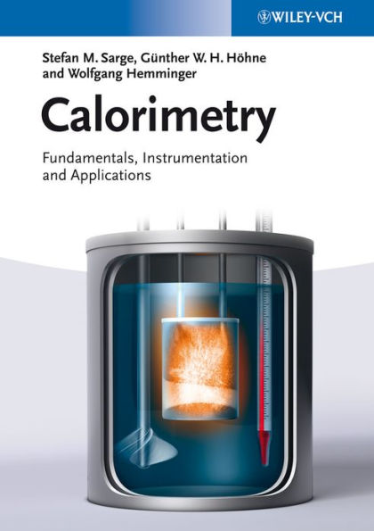 Calorimetry: Fundamentals, Instrumentation and Applications / Edition 1