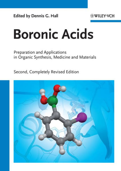 Boronic Acids: Preparation and Applications in Organic Synthesis, Medicine and Materials