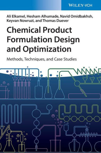 Chemical Product Formulation Design and Optimization: Methods, Techniques, Case Studies