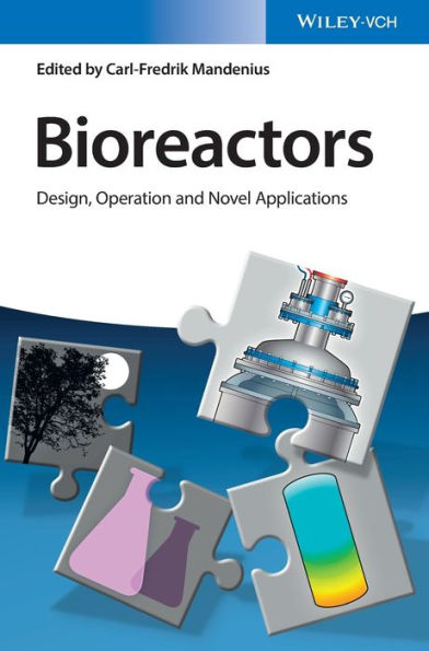 Bioreactors: Design, Operation and Novel Applications / Edition 1