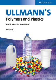 Ullmann's Polymers and Plastics: Products and Processes, 4 Volume Set