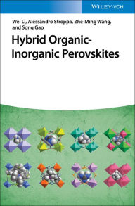 Title: Hybrid Organic-Inorganic Perovskites, Author: Li Wei