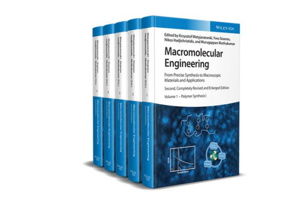 Macromolecular Engineering, 5 Volume Set: From Precise Synthesis to Macroscopic Materials and Applications