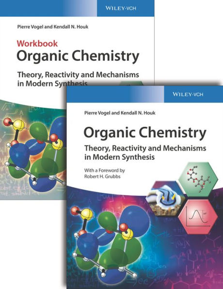 Organic Chemistry Deluxe Edition: Theory, Reactivity and Mechanisms in Modern Synthesis / Edition 1