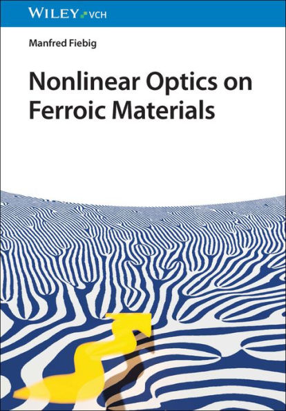 Nonlinear Optics on Ferroic Materials