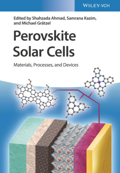 Perovskite Solar Cells: Materials, Processes, and Devices