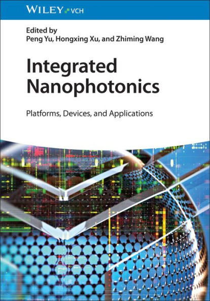Integrated Nanophotonics: Platforms, Devices, and Applications