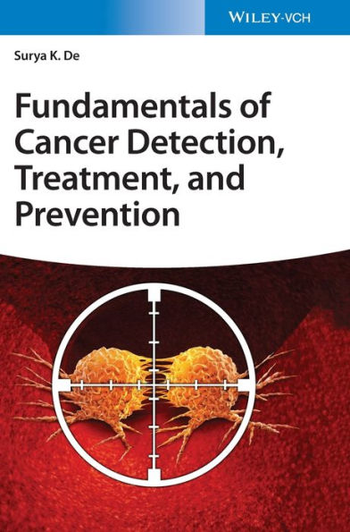 Fundamentals of Cancer Detection, Treatment, and Prevention